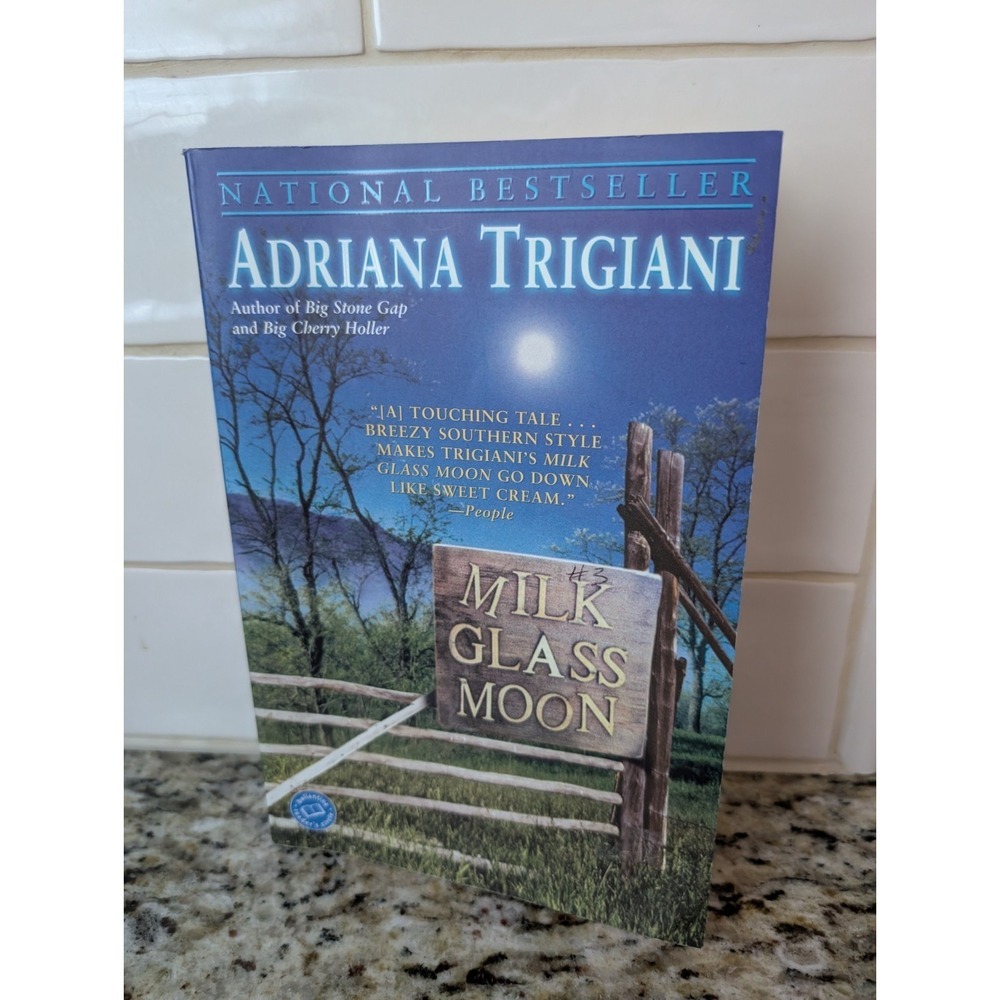 Milk Glass Moon: A Big Stone Gap Novel Adriana Trigiani Paperback